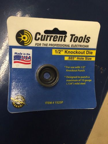 CURRENT TOOLS 1/2&#034; KNOCKOUT DIE 1525p NEW