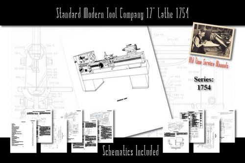 Standard Modern Tool Company 17&#034; Lathe 1754 Owners Users Service Manual