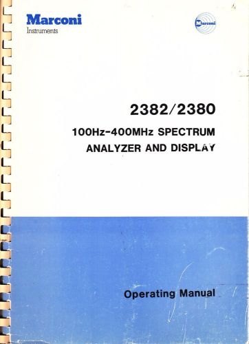Original operating manual for the Marconi 2382/2380 spectrum analyzer &amp; display.