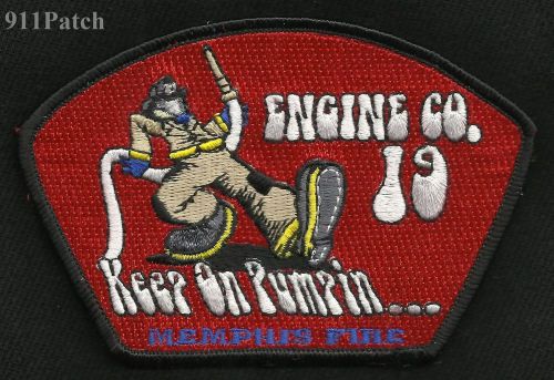 Memphis, TN - Engine Co 19 KEEP ON PUMPIN...FIREFIGHTER Patch Fire Dept.