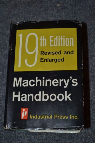 MACHINERY&#039;S HANDBOOK 19TH EDITION INDEXED Excellent Condition Book 1972 ADWV1