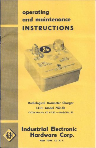 I.E.H. 750-5b Victoreen CD V-750 Original Manual For Dosimeter Charger