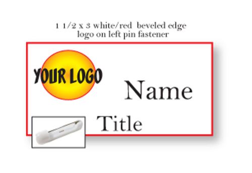 1 WHITE / RED NAME BADGE COLOR LOGO ON LEFT 2 LINES OF IMPRINT PIN FASTENER