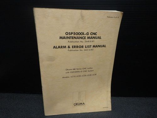 Okuma maintenance, alarm &amp; error list lc, osp5000l-g_2448-e-r1_2451-e-r2 for sale