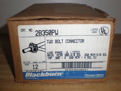 Box of 12 thomas &amp; betts blackburn 2 tw0 bolt connectors 2b350pw 4/0-350 4 sol for sale