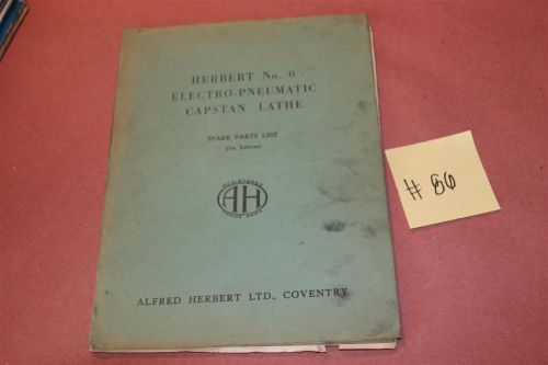Herbert 1st edition 0 Capstan Lathe Original Operation &amp; Maintenance Manual Lot