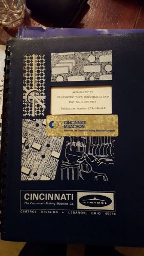 Cincinnati Milacron Acramatic IV Diagnostic Tape Documentation  #- 3-606-0251