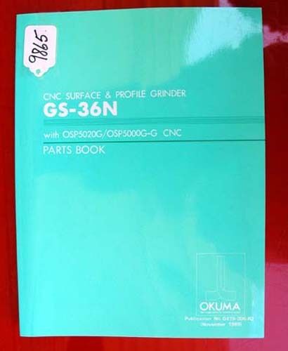 Okuma gs-36n cnc surface &amp; profile grinder parts book: ge15-006-r2 inv. 9865 for sale