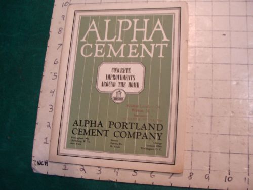 vintage book: ALPHA CEMENT Concrete Improvements around the home, 40pgs