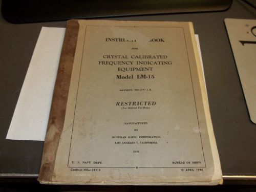 Instruction book for crystal frequency indicating equipment 1944 model lm-15  l1 for sale