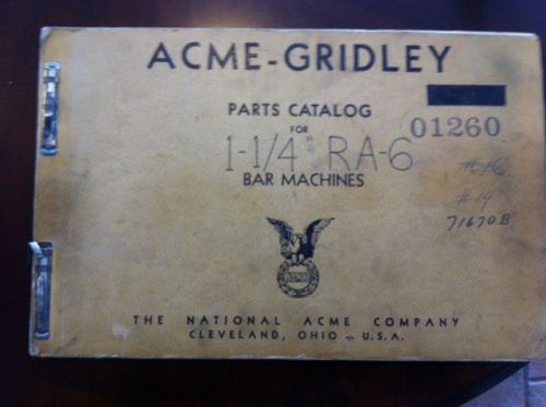 Acme-Gridley 1 1/4 RA-6  Parts and Assembly Layout  Manual
