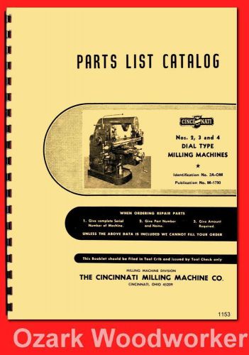 Cincinnati Nos. 2, 3, &amp; 4 Dial Type Milling Machines Model OM Parts Manual 1157
