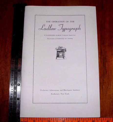 letterpress printing &#034;THE OPERATION OF THE LUDLOW TYPOGRAPH&#039;  COPIED BOOK