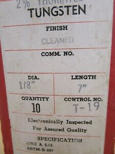Weld-Rite 2% Thoriated 1/8in.x 7in. cleaned Tungsten red 10pc. NOS made in USA