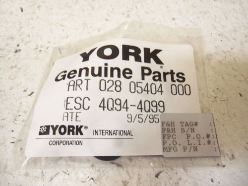 YORK 028 05404 000 O-RING *NEW IN FACTORY PACKAGE*