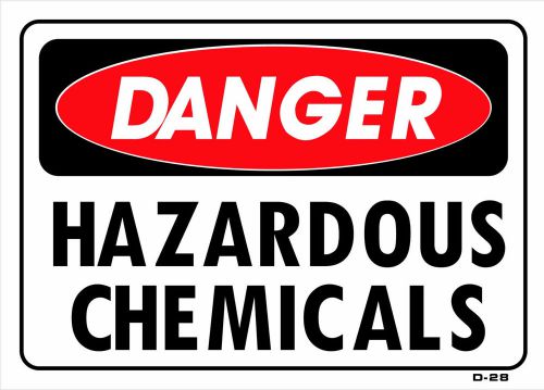 DANGER HAZARDOUS CHEMICALS  10&#034;x14&#034; Sign D-28