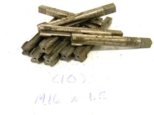 10 USED JARVIS USA METRIC HAND TAPS M16 X 1.5 D6 4-FLUTE SEMI-BOTTOMING
