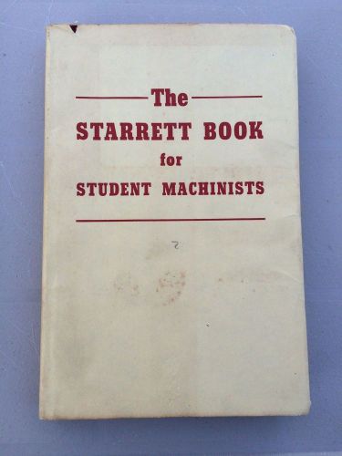 Starrett Book for Student Machinists with DJ