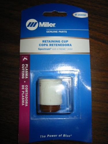 Miller genuine retaining cup for plasma spectrum 625 x-treme, 2050 - 192050 for sale