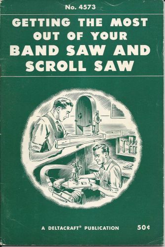 1950 DELTA MILWAUKEE BAND SAW AND SCROLL SAW PUBLICATION 64 PAGES