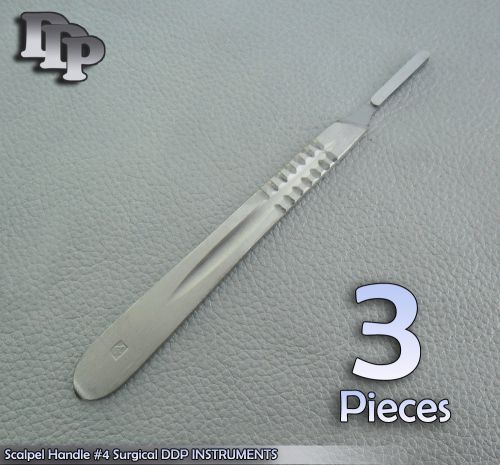 3 Pieces Of Scalpel Handle #4 Surgical DDP INSTRUMENTS