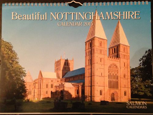 Beautiful Nottinghamshire Calendar 2015 - Salmon Calendars