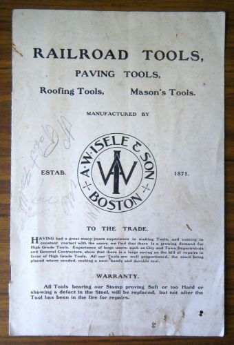 A.w. isele, boston mass, 1900 catalog railroad, roofing, mason contruction tools for sale