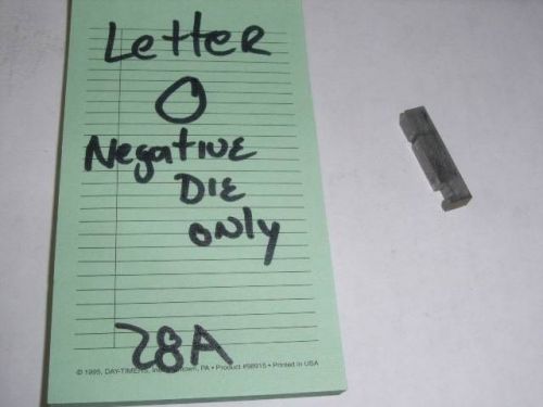 Graphotype class 350 letter O negative die only dog tag Font 28A