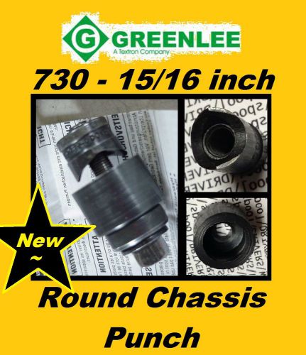 NEW GREENLEE #730- 15/16&#034; ROUND RADIO CHASSIS PUNCH - WITH BOX and INSTRUCTIONS.
