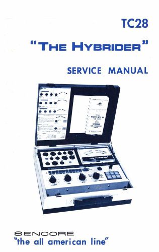 Sencore TC-28 TC28 The Hybrider Tube Tester Manual