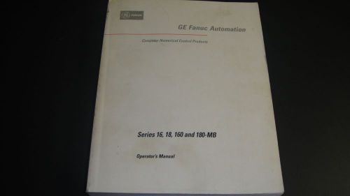 GE Fanuc Automation Operator&#039;s Manual