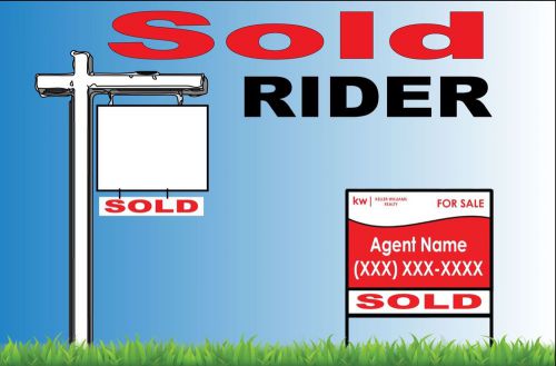 2 Sold 6x24 Real Estate Sign Riders 2 sided Outdoor Coroplast