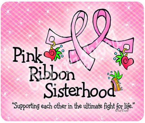 Suzy Toronto Desktop or Laptop Mouse Pad - Pink Ribbon Sisterhood