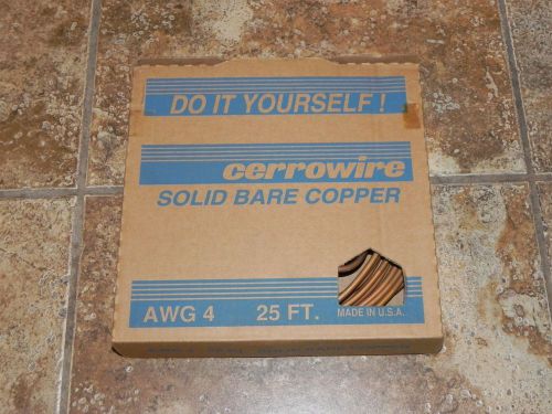 CERROWIRE 25 FEET, GROUND WIRE 4 AWG GAUGE SOLID BARE COPPER