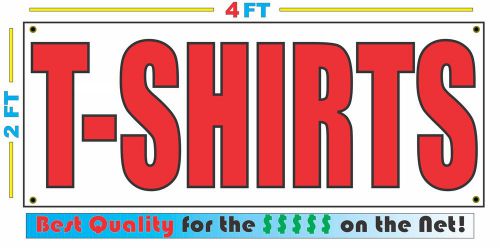 2x4 T-SHIRTS Banner Sign NEW Discount Size - Best Quality for The $$$