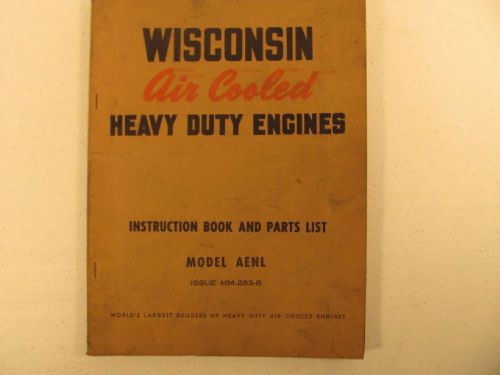 Wisconsin Engines Model AENL Instruction Book Parts List MM-283B Single Cylinder