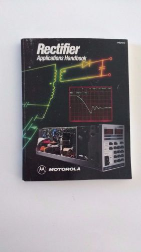 Motorola Rectifier Applications Handbook 1993 Paperback