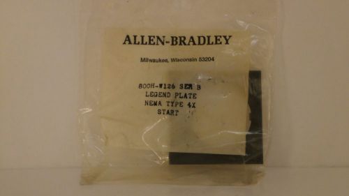 ALLEN BRADLEY LEGEND PLATE START 800H-W126 *NEW/SEALED PACAKGE*
