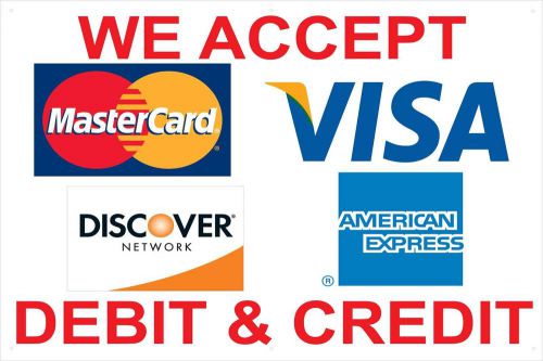 We Accept Visa MC Discover AMEX Vinyl Banner /grommets 2ftx3ft made in USA  rv23