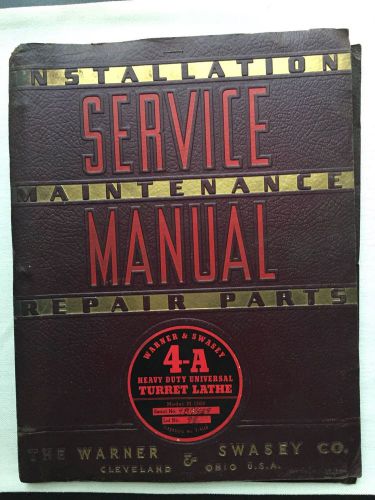 1941 Warner &amp; Swasey 4-A Turret Lathe Service &amp; Parts Manual-Mod. M-1500, Lot 99