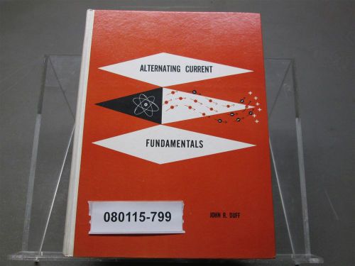 Vintage Hardcover Alternating Current Fundamentals John R Duff 1963 Ed Delmar