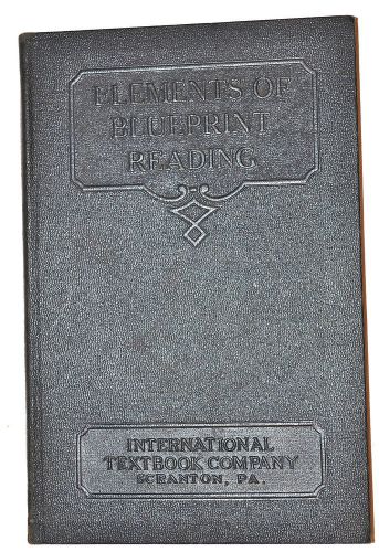 ELEMENTS OF BLUEPRINT READING  Book by Staff 1927 #RB240 machinists &amp; engineers