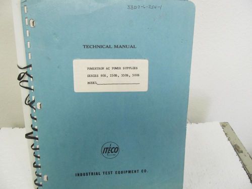 Industrial Test 80S,250S,350S,500S Powertron AC Power Supplies Technical Manual