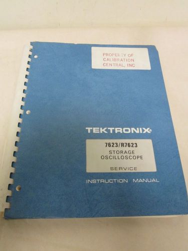 TEKTRONIX 7623/R7623 STORAGE OSCILLOSCOPE SERVICE INSTRUCTION MANUAL