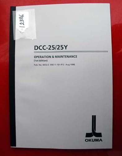 Okuma DCC-25/25Y Operation &amp; Maintenance Manual: 4053-E (ME11-101-R1) Inv.12386
