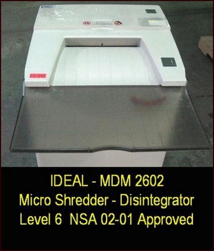 IDEAL MDM 2602 NSA-FBI-CIA QUALIFIED PAPER MICRO-SHREDDER - LEVEL 6 - TOP SECRET
