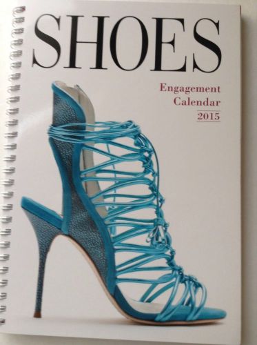 2015 WEEKLY PLANNER * SHOES * 6&#034;W x 9&#034;L * 52 WEEKS OF DESIGNER SHOES!