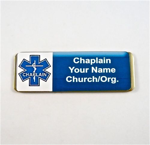 CHAPLAIN/STAR OF LIFE PERSONALIZED MAGNETIC ID NAME BADGE,CUSTOM IMPRINTED