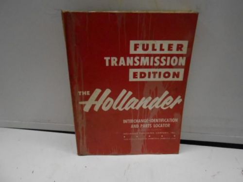 USED THE HOLLANDER FULLER TRANSMISSION EDITION -18L4