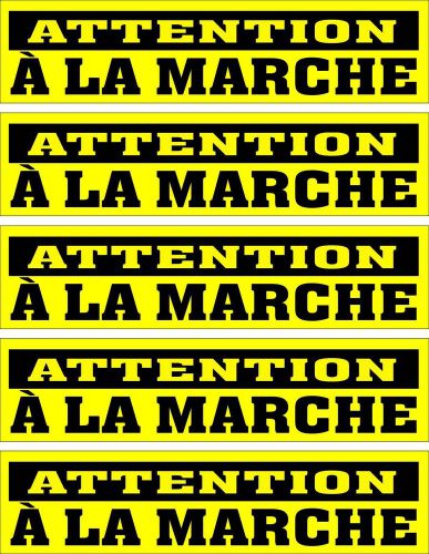 LOT DE 5 AUTOCOLLANTS LUSTRE, ATTENTION A LA MARCHE,POUR INTERIEUR OU EXTERIEUR